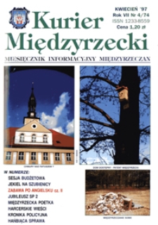 Kurier Międzyrzecki. Miesięcznik Informacyjny Międzyrzeczan, nr 4 (kwiecień 1997 r.)