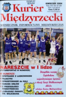 Kurier Międzyrzecki. Miesięcznik Informacyjny Międzyrzeczan, nr 4 (kwiecień 2004 r.)