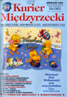 Kurier Międzyrzecki. Miesięcznik Informacyjny Międzyrzeczan, nr 4 (kwiecień 2007 r.)