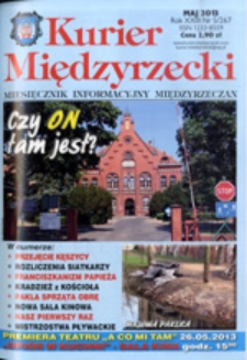 Kurier Międzyrzecki. Miesięcznik Informacyjny Międzyrzeczan, nr 5 (maj 2013 r.)