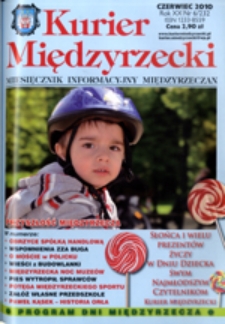 Kurier Międzyrzecki. Miesięcznik Informacyjny Międzyrzeczan, nr 6 (czerwiec 2010 r.)