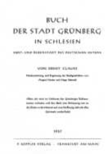 Buch der Stadt Grünberg in Schlesien: Obst-und Rebenstadt des Deutschen Ostens