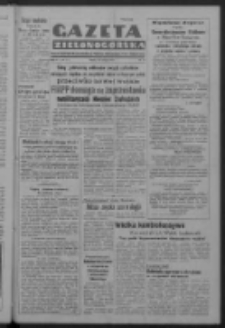 Gazeta Zielonogórska : organ Komitetu Wojewódzkiego Polskiej Zjednoczonej Partii Robotniczej R. IV Nr 47 (16 lutego 1951). - Wyd. ABCD