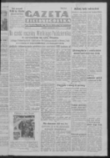 Gazeta Zielonogórska : organ Komitetu Wojewódzkiego Polskiej Zjednoczonej Partii Robotniczej R. IV Nr 264 (4 października 1951). - Wyd. A