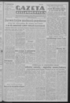 Gazeta Zielonog&oacute;rska : organ Komitetu Wojew&oacute;dzkiego Polskiej Zjednoczonej Partii Robotniczej R. IV Nr 7 (8 stycznia 1952)