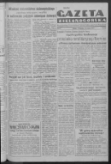 Gazeta Zielonog&oacute;rska : organ Komitetu Wojew&oacute;dzkiego Polskiej Zjednoczonej Partii Robotniczej R. IV Nr 136 (7/8 czerwca 1952)