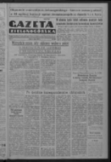 Gazeta Zielonogórska : organ Komitetu Wojewódzkiego Polskiej Zjednoczonej Partii Robotniczej R. IV Nr 159 (4 lipca 1952)