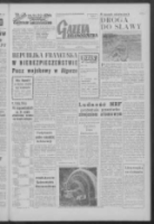 Gazeta Zielonogórska : organ KW Polskiej Zjednoczonej Partii Robotniczej R. VII Nr 114 (15 maja 1958). - Wyd. A
