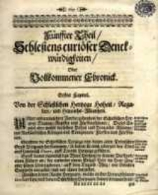 Schlesiens curioser Denckwürdigkeiten, oder vollkommene Chronica, Fünsster Theil