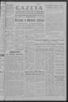 Gazeta Zielonogórska : organ Komitetu Wojewódzkiego Polskiej Zjednoczonej Partii Robotniczej R. I Nr 713 [właśc. 134] (17 grudnia 1950). - Wyd. ABCD