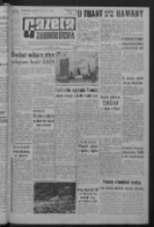 Gazeta Zielonogórska : organ KW Polskiej Zjednoczonej Partii Robotniczej R. XI Nr 259 (31 października 1962). - Wyd. A