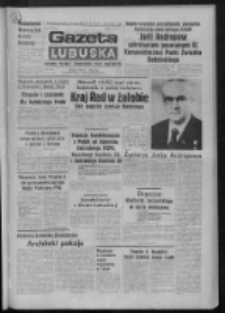 Gazeta Lubuska : dziennik Polskiej Zjednoczonej Partii Robotniczej : Zielona Góra - Gorzów R. XXX Nr 225 (15 listopada 1982). - Wyd. A