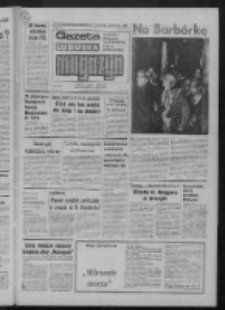 Gazeta Lubuska : magazyn : dziennik Polskiej Zjednoczonej Partii Robotniczej : Zielona G&oacute;ra - Gorz&oacute;w R. XXX Nr 239 (3/4/5 grudnia 1982). - Wyd. A