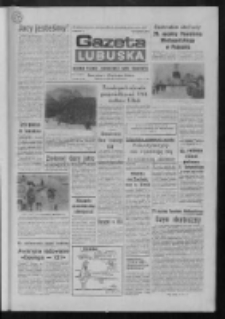 Gazeta Lubuska : dziennik Polskiej Zjednoczonej Partii Robotniczej : Gorzów - Zielona Góra R. XXXVI Nr 301 (28 grudnia 1988). - Wyd. 1