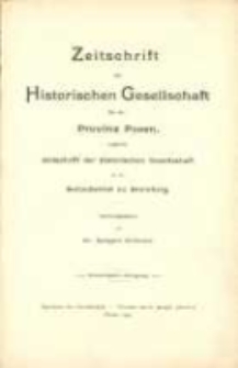 Zeitschrift der Historischen Gesellschaft f&uuml;r die Provinz Posen, zugleich Zeitschrift der Historischen Gesellschaft f&uuml;r den Netzedistrikt zu Bromberg, Jg. 20 (1905)