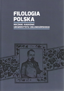 Filologia Polska. Roczniki Naukowe Uniwersytetu Zielonog&oacute;rskiego, 2017, z. 3