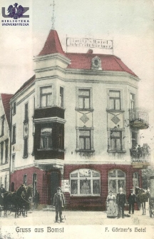 Babimost / Gruss aus Bomst; F. Gärtner`s Hotel