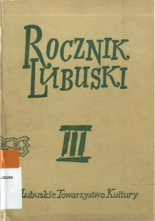Rocznik Lubuski (t. 3) - spis treści