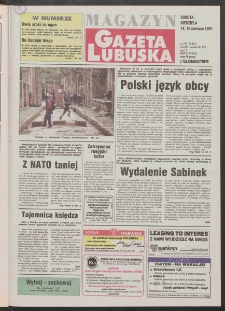 Gazeta Lubuska : magazyn R. XLV [właśc. XLVI], nr 137 (14/15 czerwca 1997). - Wyd. 1