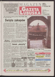 Gazeta Lubuska : magazyn R. XLVI, nr 272 (22/23 listopada 1997). - Wyd. 1