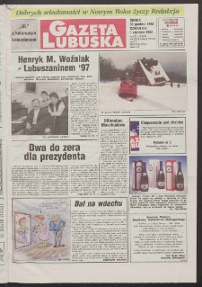 Gazeta Lubuska R. XLVI, nr 302 (31 grudnia 1997 - 1 stycznia 1998). - Wyd. 1