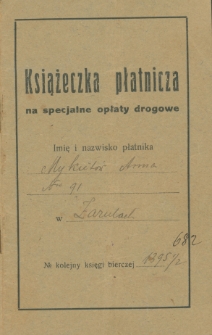 Książeczka płatnicza na specjalne opłaty drogowe, płatnik Anna Mykietów (z d. Tkaczuk)