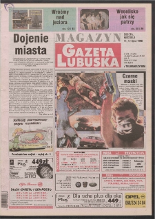 Gazeta Lubuska : magazyn R. XLVI [właśc. XLVII], nr 161 (11/12 lipca 1998). - Wyd 1