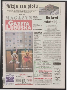 Gazeta Lubuska : magazyn R. XLVII, nr 291 (12/13 grudnia 1998). - Wyd 1