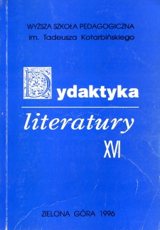 Dydaktyka Literatury, t. 16 - spis treści