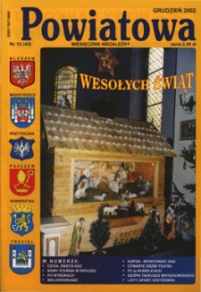 Powiatowa: miesięcznik niezależny, nr 12 (45) (grudzień 2002)