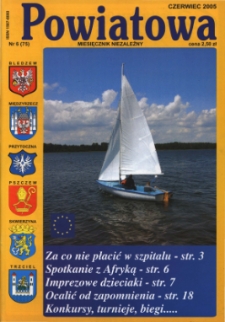 Powiatowa: miesięcznik niezależny, nr 6 (75) (czerwiec 2005)