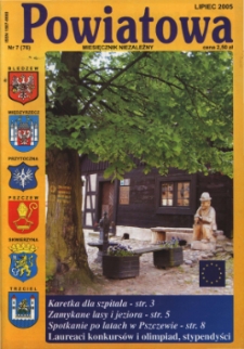 Powiatowa: miesięcznik niezależny, nr 7 (76) (lipiec 2005)