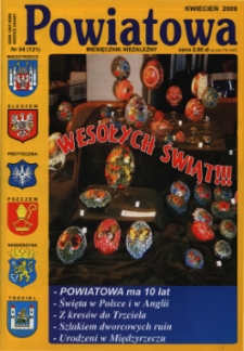 Powiatowa: miesięcznik niezależny, nr 4 (121) (kwiecień 2009)
