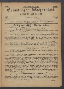 Gr&uuml;nberger Wochenblatt: Zeitung f&uuml;r Stadt und Land, No. 6. (22. Januar 1871)