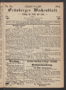 Gr&uuml;nberger Wochenblatt: Zeitung f&uuml;r Stadt und Land, No. 27. (4. April 1872)