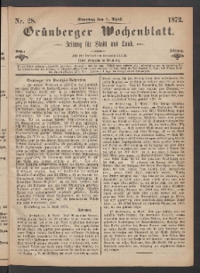 Gr&uuml;nberger Wochenblatt: Zeitung f&uuml;r Stadt und Land, No. 28. (7. April 1872)