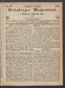 Gr&uuml;nberger Wochenblatt: Zeitung f&uuml;r Stadt und Land, No. 49. (20. Juni 1872)