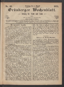 Gr&uuml;nberger Wochenblatt: Zeitung f&uuml;r Stadt und Land, No. 62. (4. August 1872)