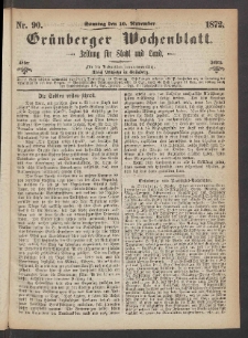 Gr&uuml;nberger Wochenblatt: Zeitung f&uuml;r Stadt und Land, No. 90. (10. November 1872)