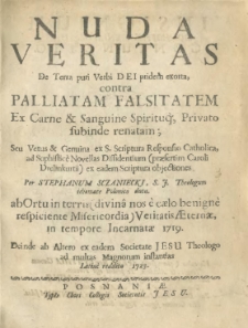 Nuda Veritas De Terra puri Verbi Dei pridem exorta, contra Palliatam Falsitatem Ex Carne & Sanguine Spirituq Privato subinde renatam; Seu Vetus & Genuina ex S. Scriptura Responsio Catholica, ad Sophistic? Novellas Dissidentium (praesertim Caroli Drelinkurtii) ex eadem Scriptura objectiones