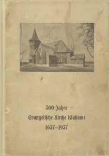 300 Jahre Evengelishe Kirche Klastawe (1637-1937)