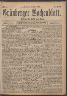 Gr&uuml;nberger Wochenblatt: Zeitung f&uuml;r Stadt und Land, No. 47. (19. April 1889)