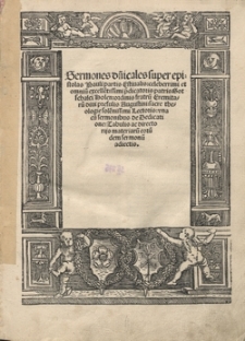 Sermones d[omi]nicales super epistolas Pauli partis Estiualis: celeberrimi et omniu[m] excelle[n]tissimi p[re]dicatoris patris ...