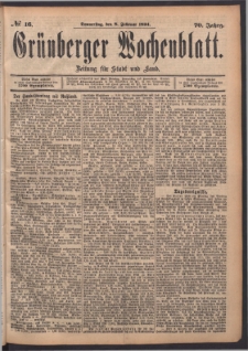 Gr&uuml;nberger Wochenblatt: Zeitung f&uuml;r Stadt und Land, No. 16. (8. Februar 1894)