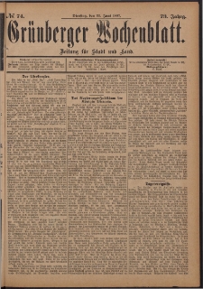 Grünberger Wochenblatt: Zeitung für Stadt und Land, No. 74. (22. Juni 1897)
