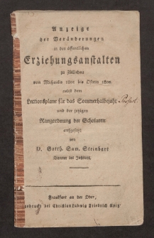 Anzeige der Veränderungen in der öffentlichen Erziehungsanstalten zu Züllichau von Michaelis 1801 bis Ostern 1802