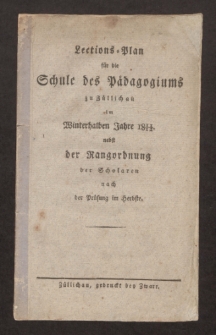 Lections-Plan für die Schule des Pädagogiums zu Züllichau im Winterhalben Jahre 1811/12