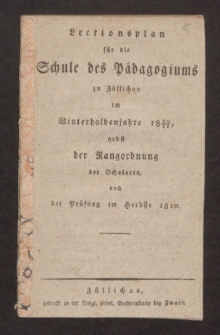 Lectionsplan für die Schule des Pädagogiums zu Züllichau im Winterhalbenjahre 1810/11