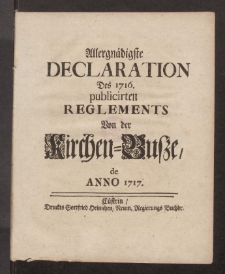 Allergnadigste Declaration Des 1716. publicirten Reglements Von der Kirchen-Busze de Anno 1717