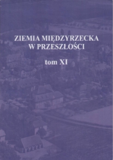 Ziemia Międzyrzecka w przeszłości, t. 11
